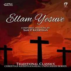 Ellam Yesuve - Single by Sam P. Keerthan album reviews, ratings, credits