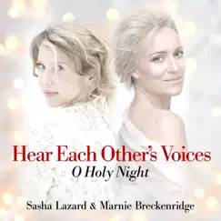 Hear Each Other's Voices (O Holy Night) Song Lyrics
