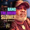 Bang the Drum Slowly - Single album lyrics, reviews, download
