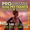 Progressive Goa Psy Trance Melodic & Euphoric Top 100 Best Selling Chart Hits + DJ Mix V4 album lyrics, reviews, download