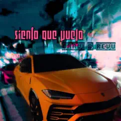 Siento Que Vuelo - Single by Chavi & Revu album reviews, ratings, credits
