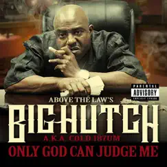 Only God Can Judge Me by Big Hutch album reviews, ratings, credits