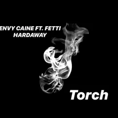 Torch - Single by ENVY CAINE & Fetti Hardaway album reviews, ratings, credits