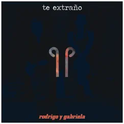 Te Extraño (Tribute to Armando Manzanero) - Single by Rodrigo y Gabriela album reviews, ratings, credits