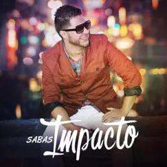 Impacto by Sabas album reviews, ratings, credits
