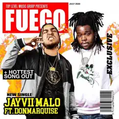 FUEGO (feat. DonMarquise) - Single by Jayvii Malo, Gutta Tv & Top Level Music Group album reviews, ratings, credits