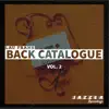 Back Catalogue Vol. 2 - Single album lyrics, reviews, download