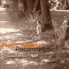 Reconstruction by Rob Costlow album reviews, ratings, credits