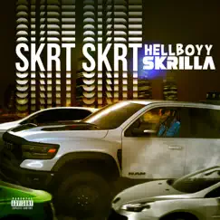 Skrt Skrt - Single by HellBoyy Skrilla album reviews, ratings, credits