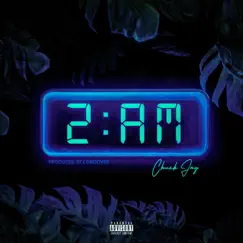 2Am - Single by Chuck Jay album reviews, ratings, credits