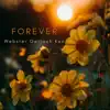 Forever - EP album lyrics, reviews, download