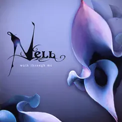 Walk Through Me by NELL album reviews, ratings, credits