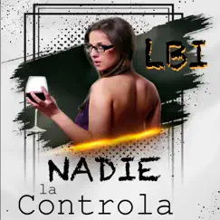 Nadie la controla - Single by LBI album reviews, ratings, credits