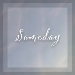 Someday - Single by Dan Rad album reviews, ratings, credits