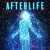 Afterlife - Single album lyrics, reviews, download