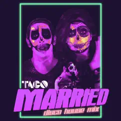 Married (Disco House Mix) - Single by Taco album reviews, ratings, credits