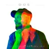 Dos (feat. Vandera & Beto Horst) - Single album lyrics, reviews, download