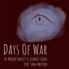 Days of War (feat. Sam Amidon) - Single album lyrics, reviews, download
