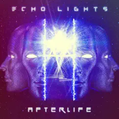 Afterlife - Single by Echo Lights album reviews, ratings, credits