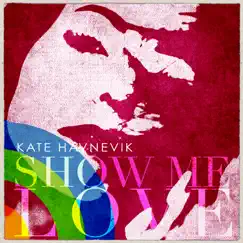 Show Me Love (Yoad Nevo Original Version) Song Lyrics