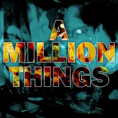 A Million Things - Single by No Big Deal album reviews, ratings, credits
