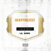 Heavyweight (feat. Lil Shipe) - Single album lyrics, reviews, download