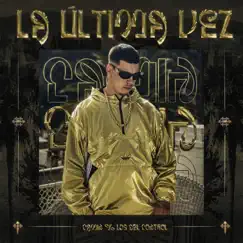 La Última Vez Song Lyrics