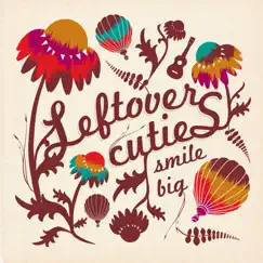 Smile Big - Single by Leftover Cuties album reviews, ratings, credits