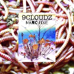 Manic Pixie - EP by 9CLOUDZ album reviews, ratings, credits