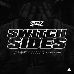 Switch Sides (feat. Kalan.FrFr) - Single by Steelz, Jonn Hart & Rayven Justice album reviews, ratings, credits