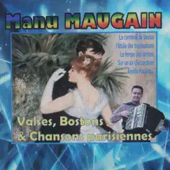 Valses, bastons et chansons parisiennes by Manu Maugain album reviews, ratings, credits