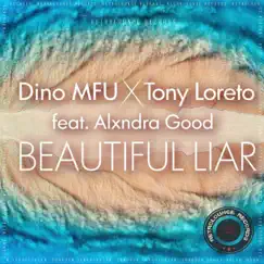 Beautiful Liar (feat. Alxndra Good) Song Lyrics