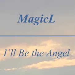 I'll Be the Angel Song Lyrics