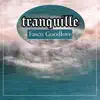 Tranquille - Single album lyrics, reviews, download