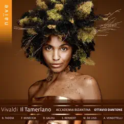 Vivaldi: Il Tamerlano (Il Bajazet) by Ottavio Dantone & Accademia Bizantina album reviews, ratings, credits