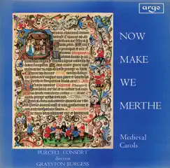 Now Make We Merthe; Now God Almighty (15th Century) Song Lyrics