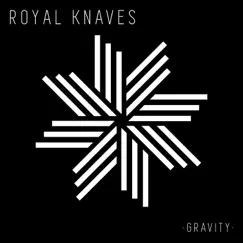 Gravity - EP by Royal Knaves album reviews, ratings, credits