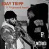 3day Tripp (feat. Tripp Azure & Venchi) - Single album lyrics, reviews, download