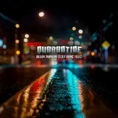 Quarantine - Single (feat. YA$E) - Single by Hasan Johnson album reviews, ratings, credits