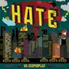 Hate - EP album lyrics, reviews, download