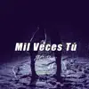 Mil Veces tú (Instrumental) - Single album lyrics, reviews, download