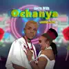 Ochanya - Single album lyrics, reviews, download