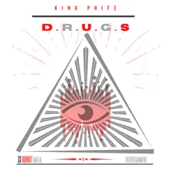 D.R.U.G.S - Single by King Phife album reviews, ratings, credits