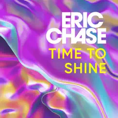 Time to Shine - Single by Eric Chase album reviews, ratings, credits