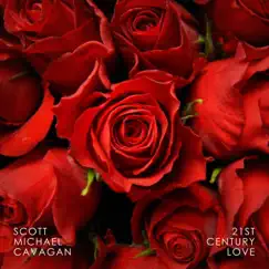 21st Century Love (feat. Baz Warne) - Single by Scott Michael Cavagan album reviews, ratings, credits