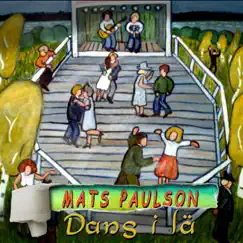 Dans i lä (feat. Hawaiian Novelty Orchestra) - Single by Mats Paulson album reviews, ratings, credits