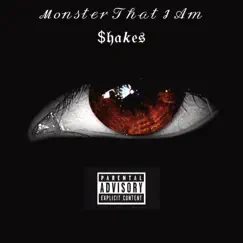 Monster That I Am by $hakes album reviews, ratings, credits