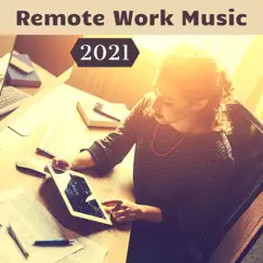 Remote Work Music 2021 by Bright Thoughts album reviews, ratings, credits