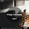 Vieja Escuela album lyrics, reviews, download
