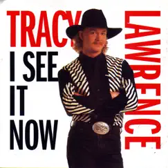 I See It Now by Tracy Lawrence album reviews, ratings, credits
